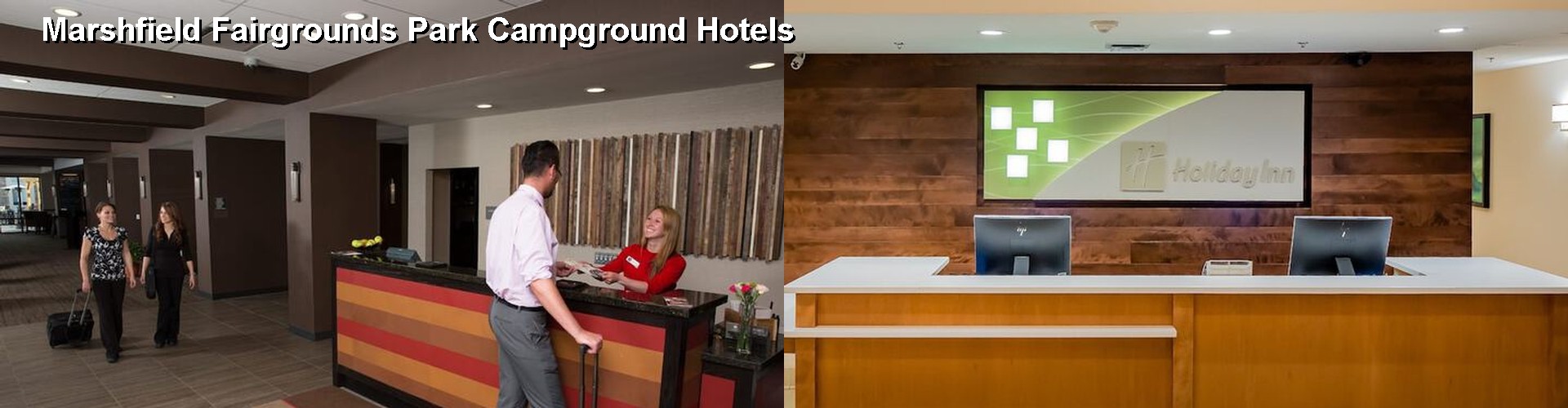 4 Best Hotels near Marshfield Fairgrounds Park Campground
