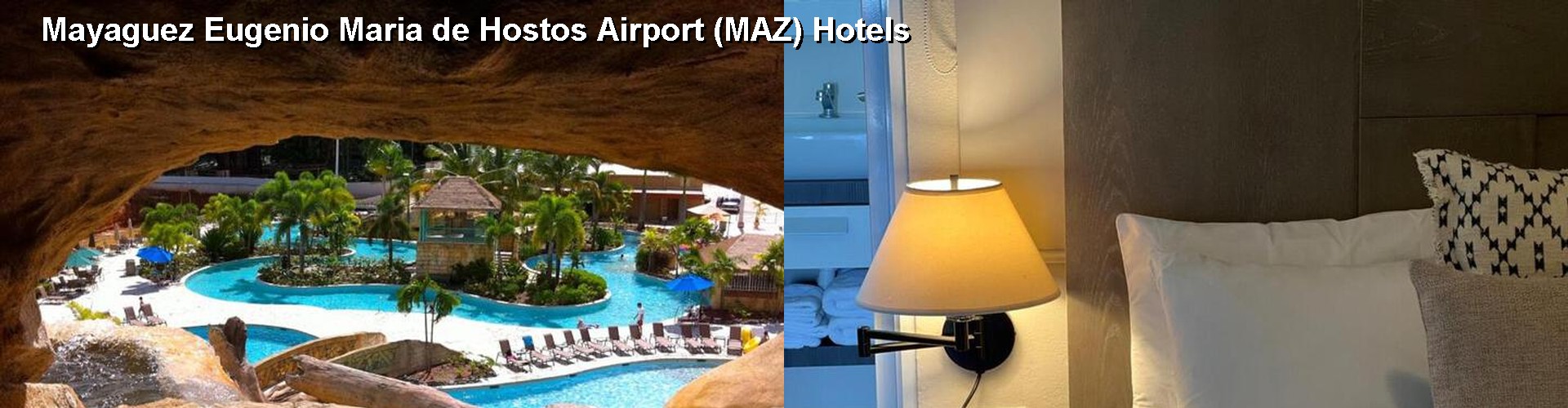 5 Best Hotels near Mayaguez Eugenio Maria de Hostos Airport (MAZ)