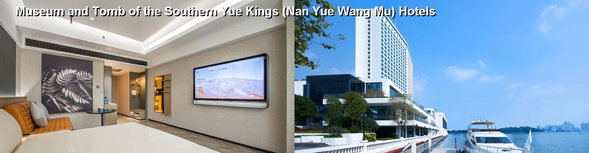 4 Best Hotels near Museum and Tomb of the Southern Yue Kings (Nan Yue Wang Mu)