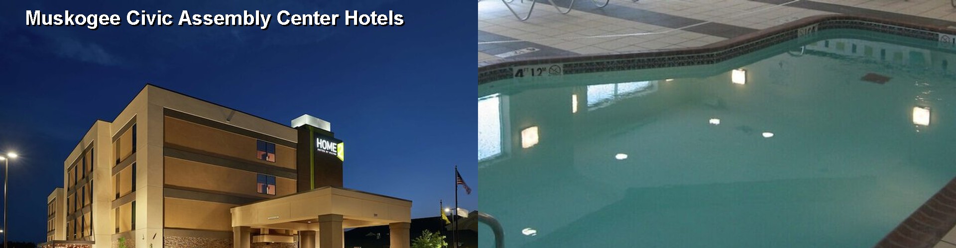 5 Best Hotels near Muskogee Civic Assembly Center