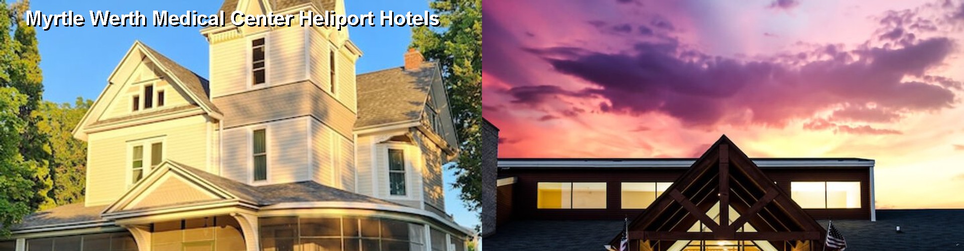 3 Best Hotels near Myrtle Werth Medical Center Heliport