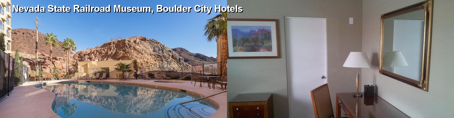 3 Best Hotels near Nevada State Railroad Museum, Boulder City