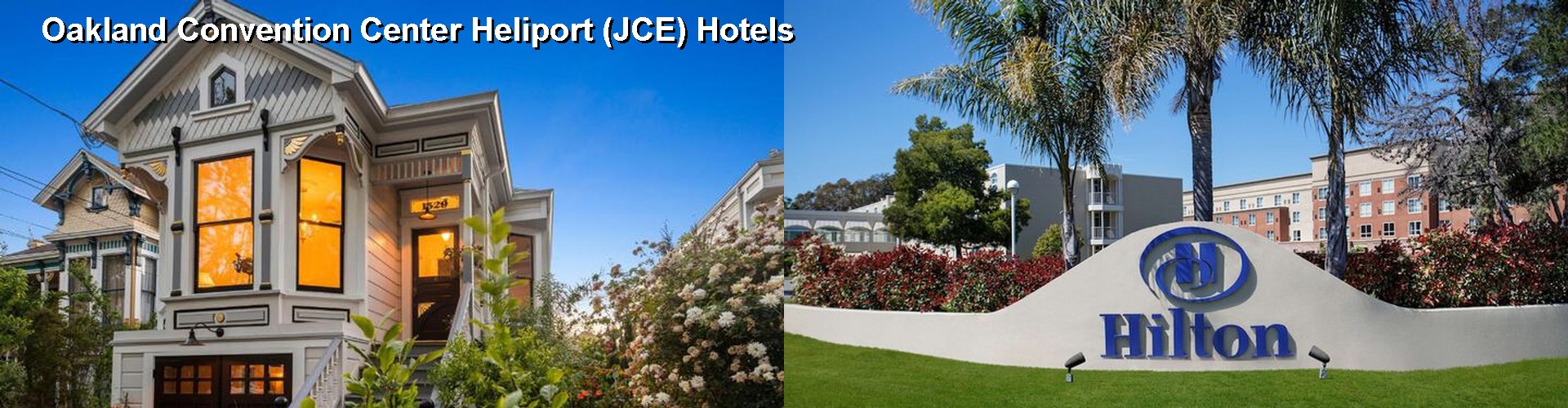 4 Best Hotels near Oakland Convention Center Heliport (JCE)