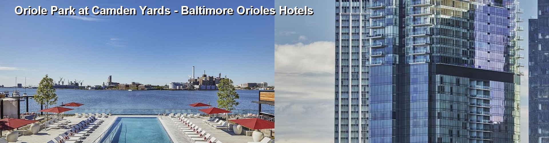 5 Best Hotels near Oriole Park at Camden Yards - Baltimore Orioles
