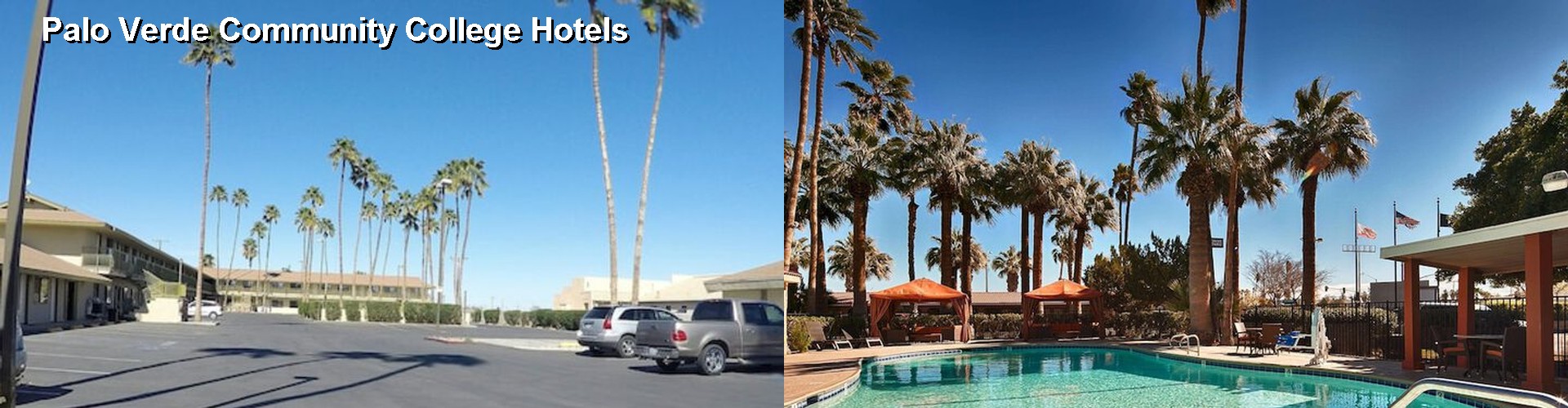 4 Best Hotels near Palo Verde Community College