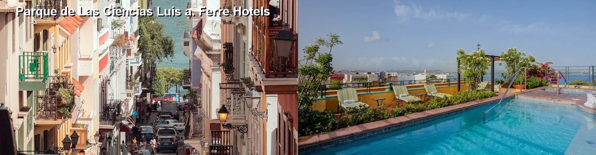 5 Best Hotels near Parque de Las Ciencias Luis a. Ferre