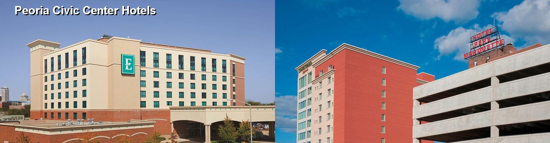 5 Best Hotels near Peoria Civic Center