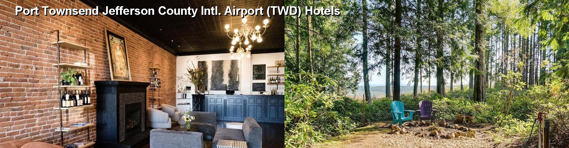 5 Best Hotels near Port Townsend Jefferson County Intl. Airport (TWD)