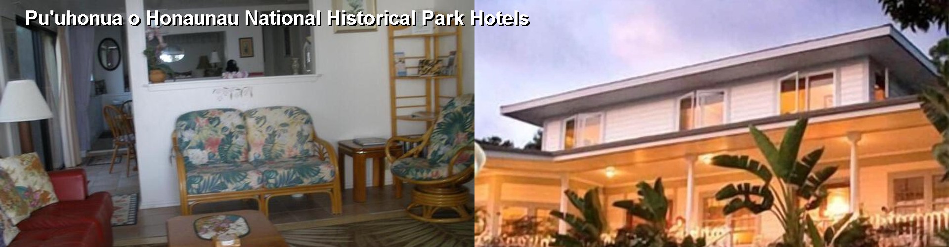 5 Best Hotels near Pu'uhonua o Honaunau National Historical Park