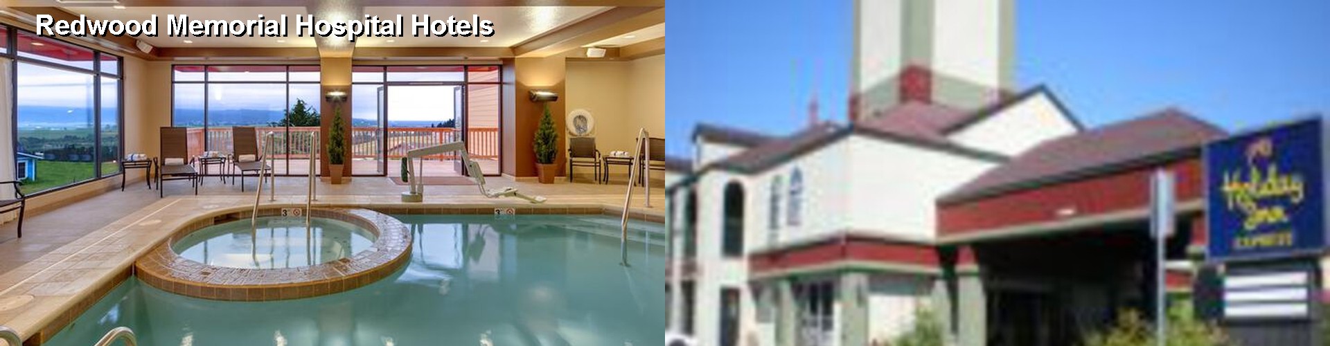 5 Best Hotels near Redwood Memorial Hospital