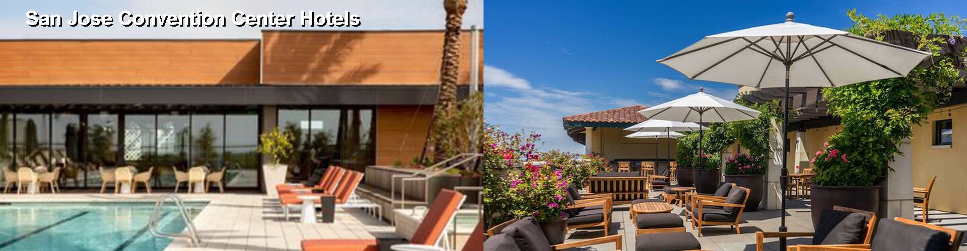 4 Best Hotels near San Jose Convention Center