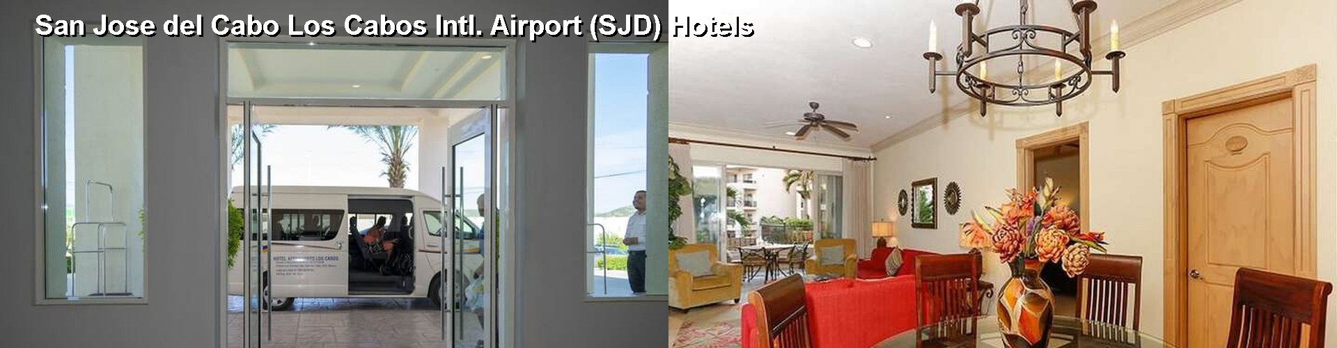 5 Best Hotels near San Jose del Cabo Los Cabos Intl. Airport (SJD)