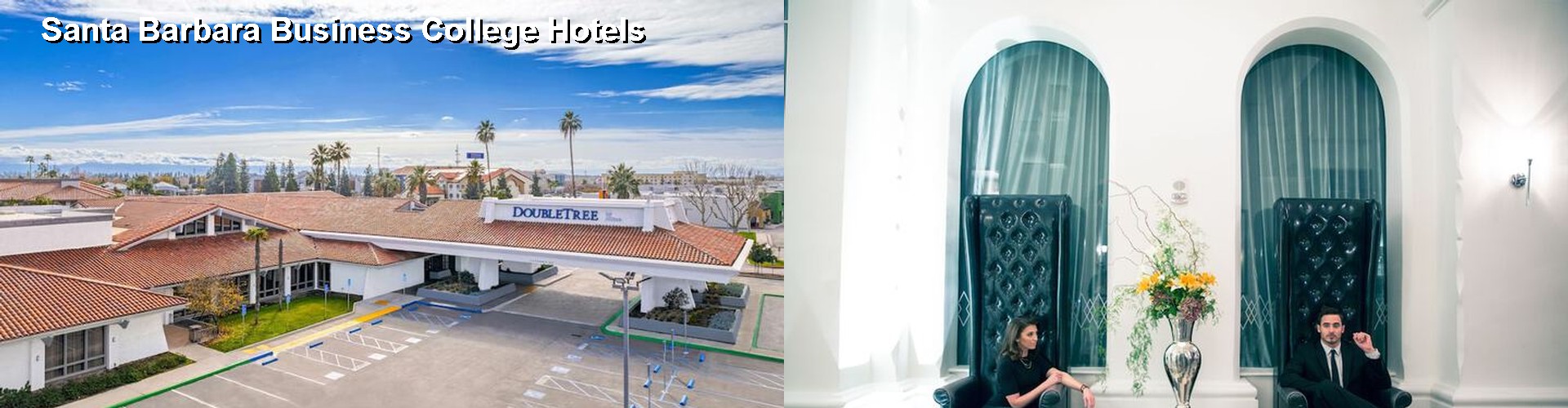 2 Best Hotels near Santa Barbara Business College