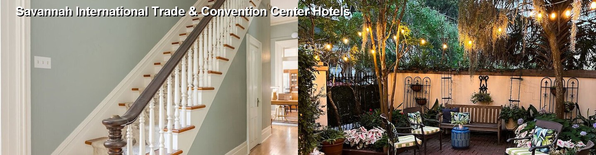 5 Best Hotels near Savannah International Trade & Convention Center