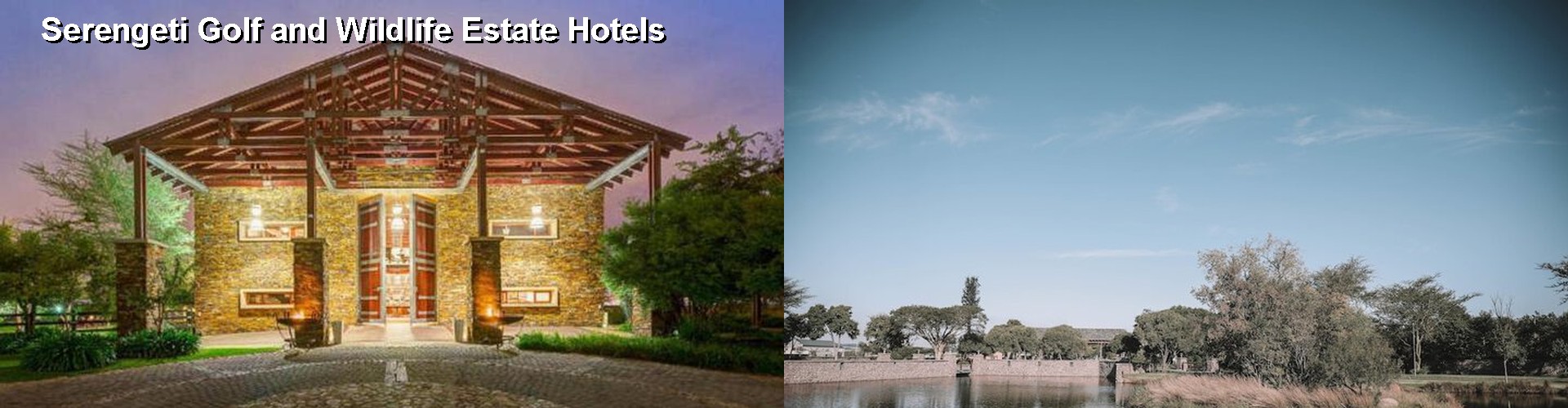 5 Best Hotels near Serengeti Golf and Wildlife Estate
