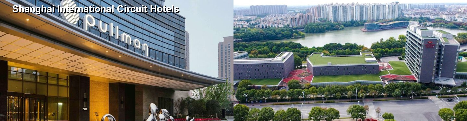 5 Best Hotels near Shanghai International Circuit