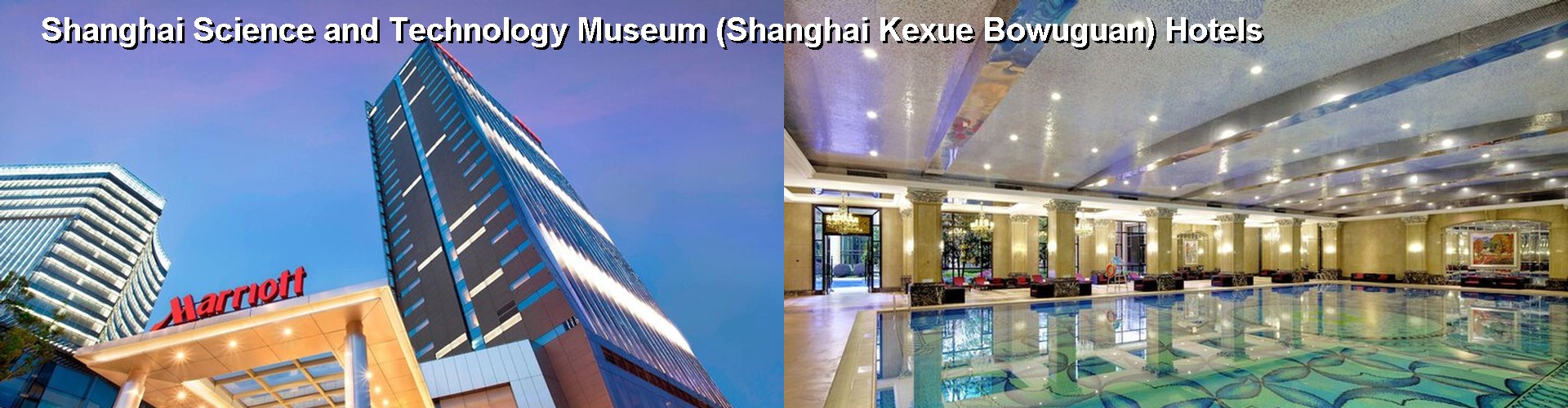 5 Best Hotels near Shanghai Science and Technology Museum (Shanghai Kexue Bowuguan)
