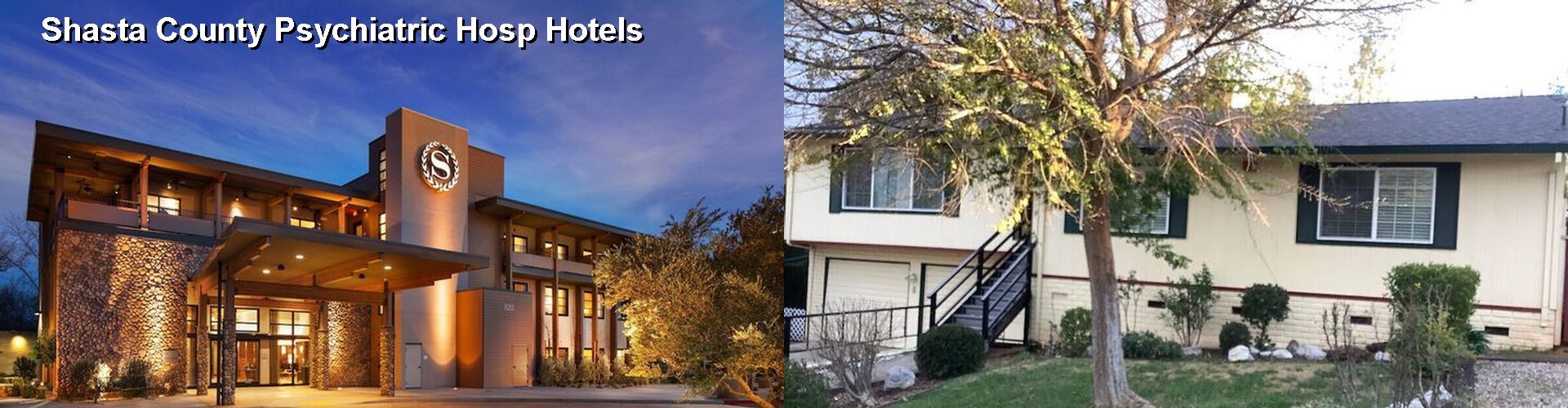 5 Best Hotels near Shasta County Psychiatric Hosp