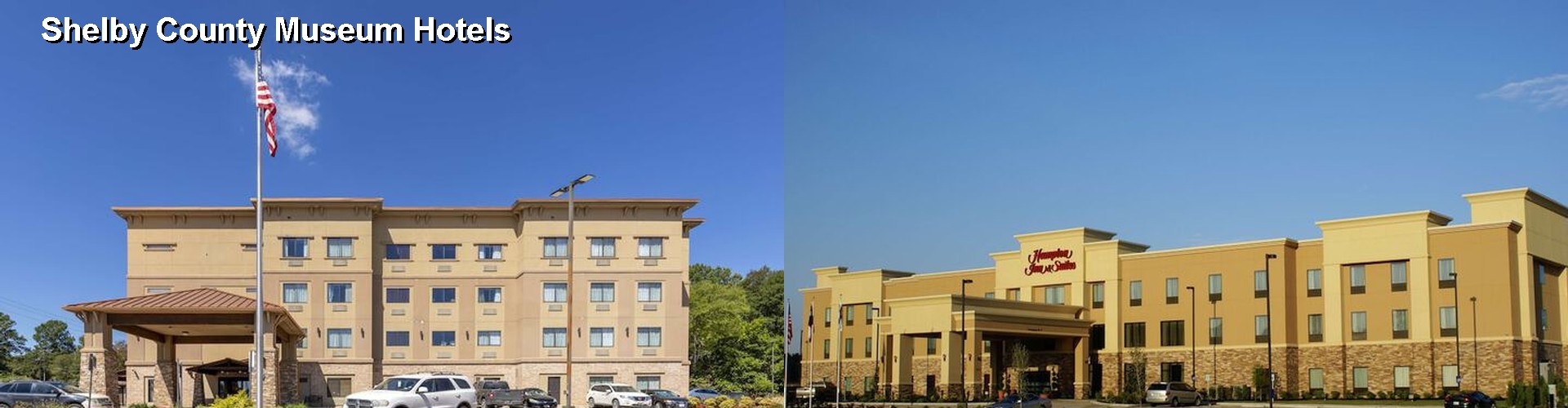 5 Best Hotels near Shelby County Museum