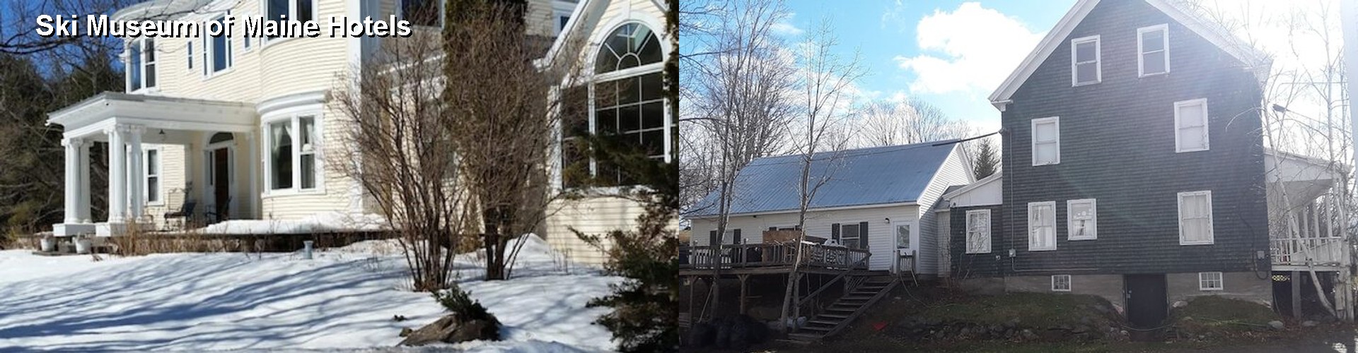 4 Best Hotels near Ski Museum of Maine