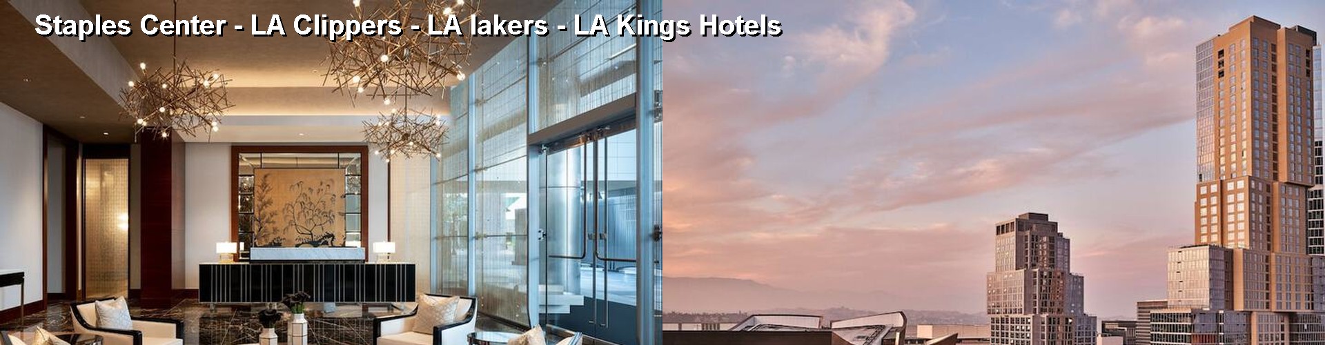 5 Best Hotels near Staples Center - LA Clippers - LA lakers - LA Kings