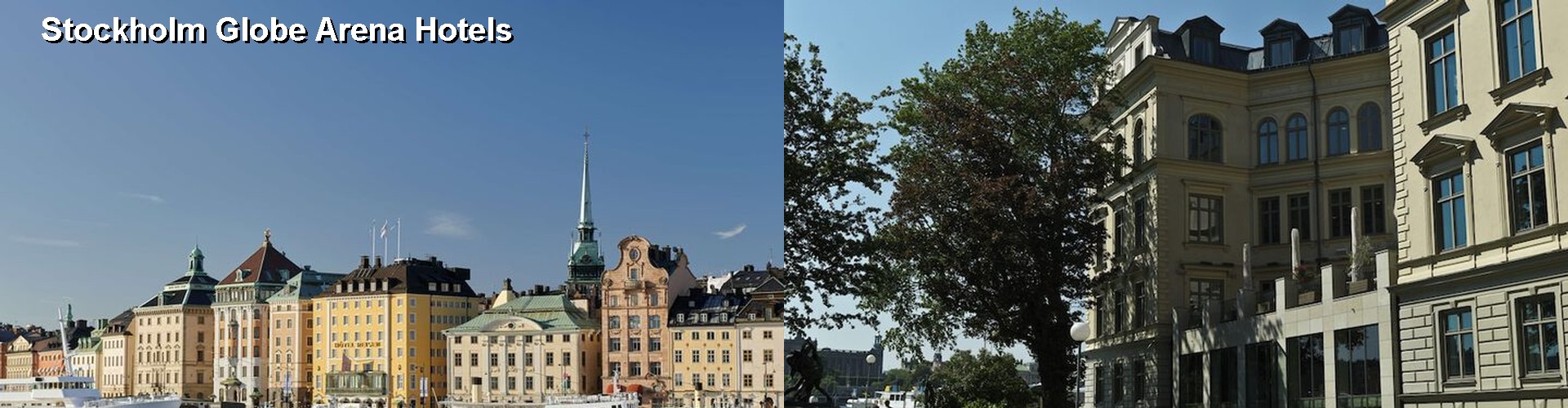 5 Best Hotels near Stockholm Globe Arena