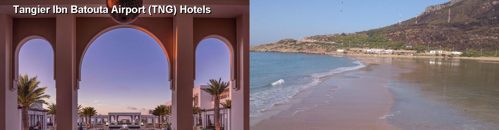 2 Best Hotels near Tangier Ibn Batouta Airport (TNG)