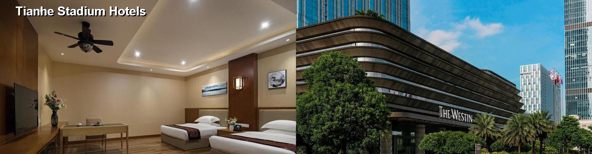 5 Best Hotels near Tianhe Stadium