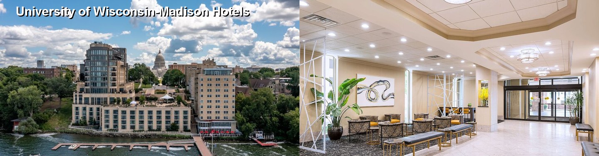 5 Best Hotels near University of Wisconsin-Madison