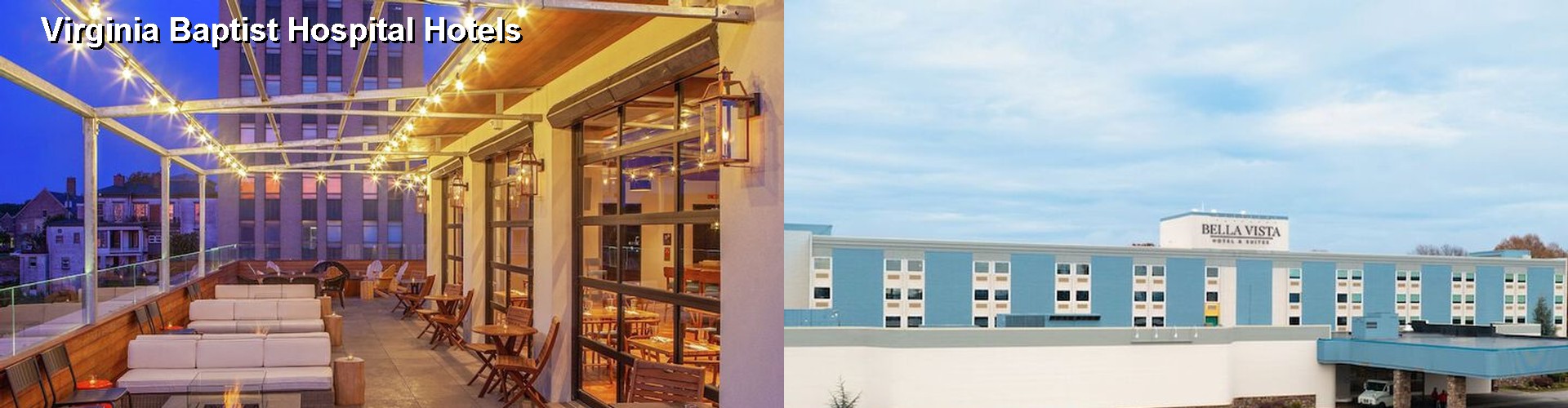3 Best Hotels near Virginia Baptist Hospital