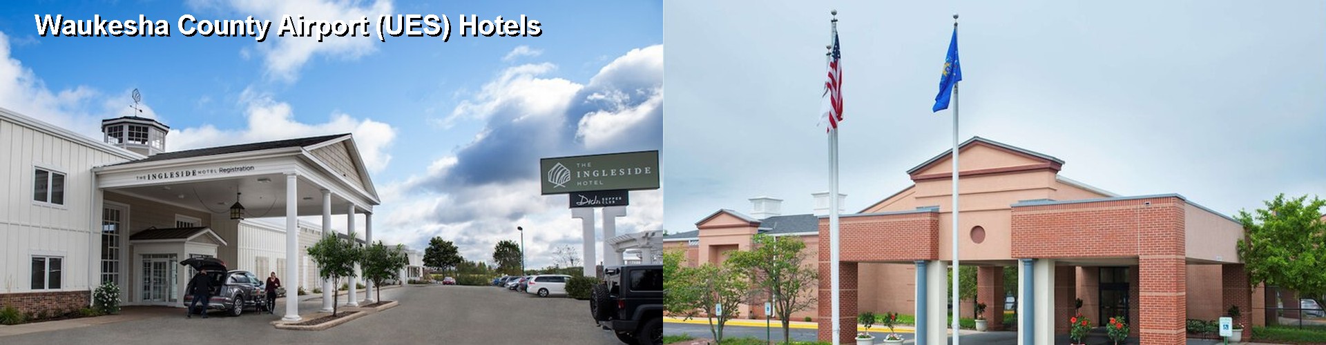 5 Best Hotels near Waukesha County Airport (UES)