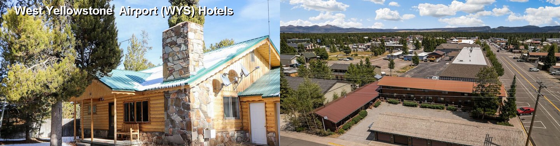 5 Best Hotels near West Yellowstone  Airport (WYS)