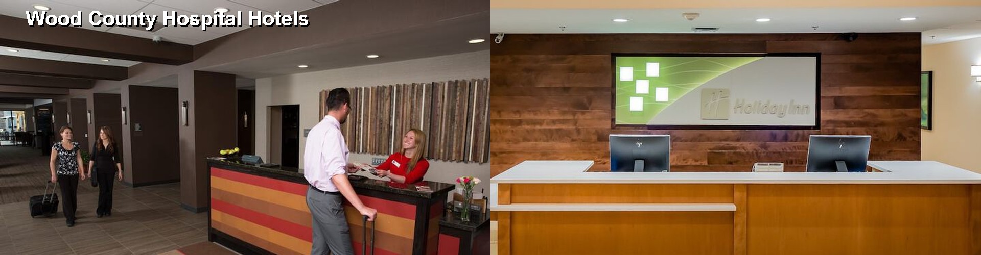 4 Best Hotels near Wood County Hospital