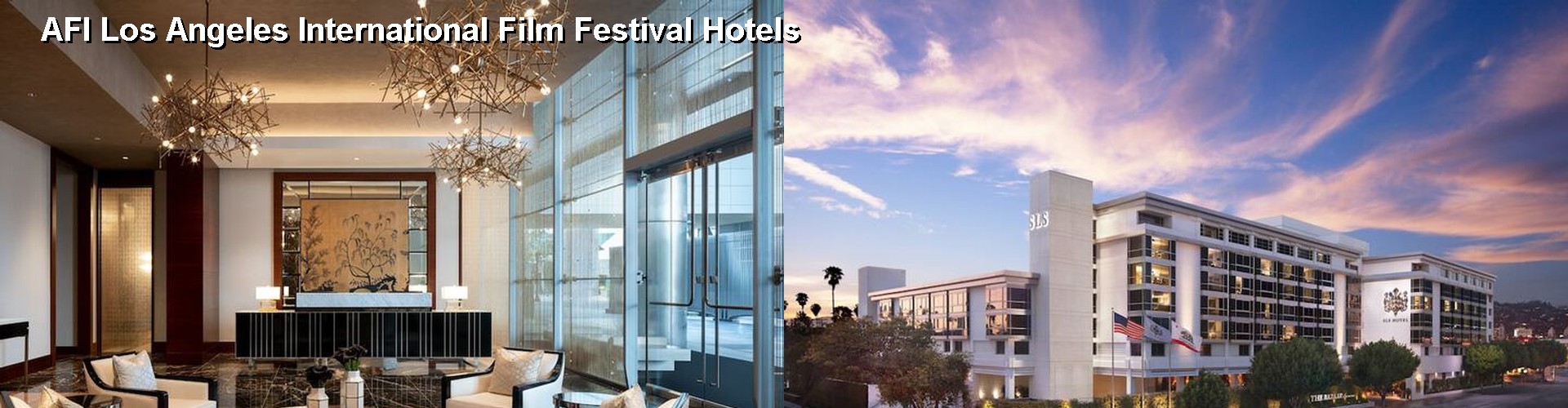 5 Best Hotels near AFI Los Angeles International Film Festival