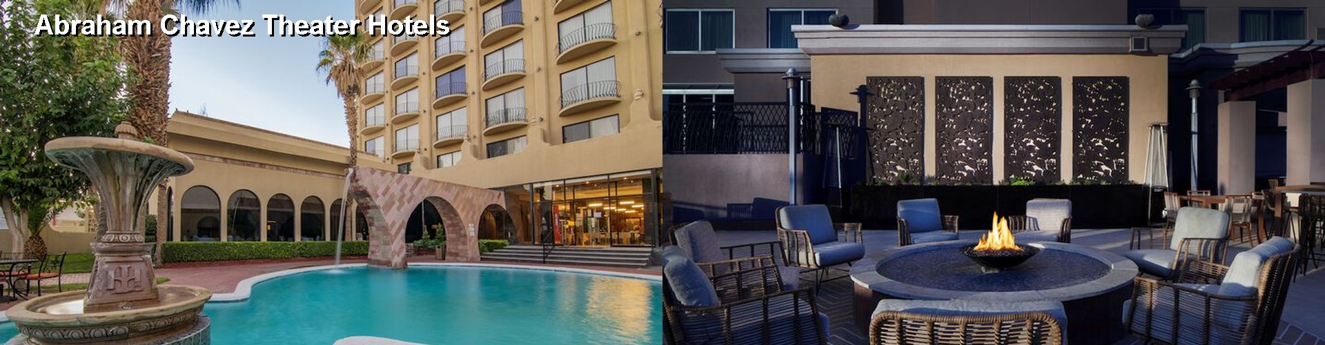 5 Best Hotels near Abraham Chavez Theater