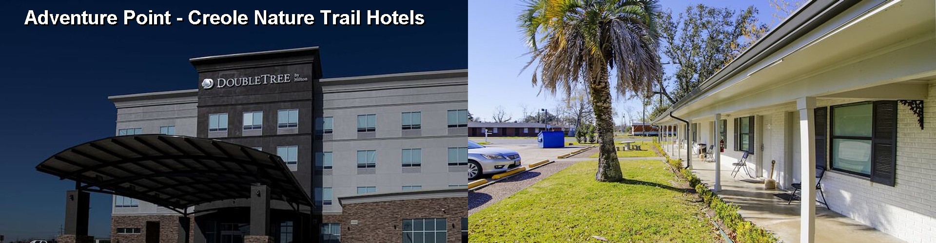 4 Best Hotels near Adventure Point - Creole Nature Trail