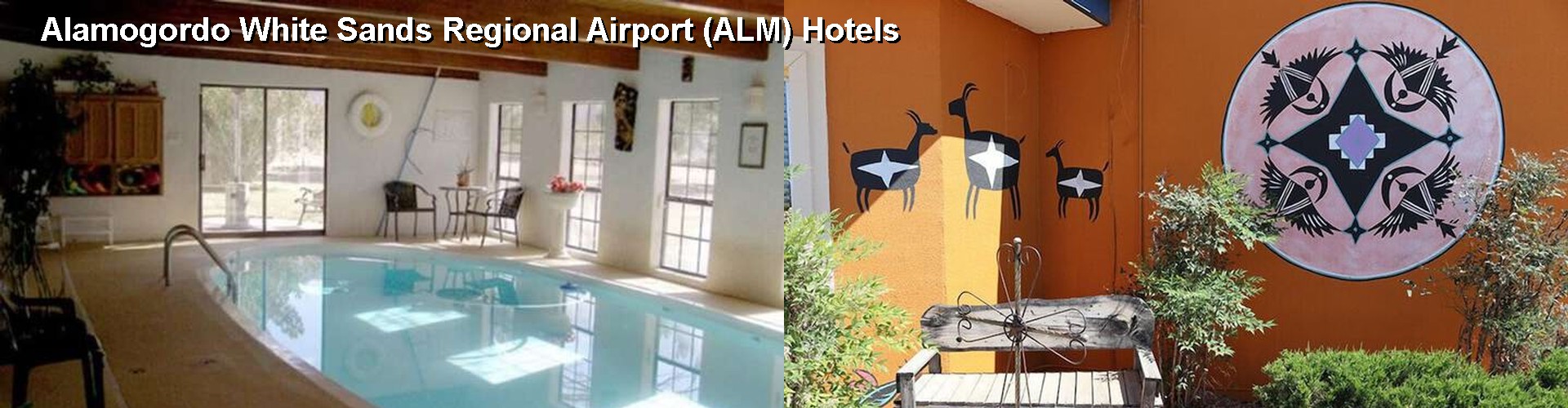 5 Best Hotels near Alamogordo White Sands Regional Airport (ALM)