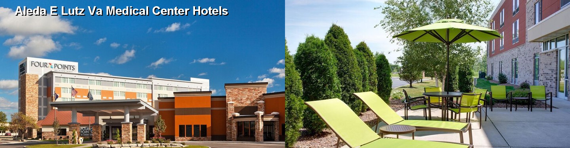 5 Best Hotels near Aleda E Lutz Va Medical Center