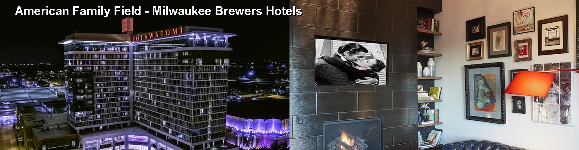 4 Best Hotels near American Family Field - Milwaukee Brewers