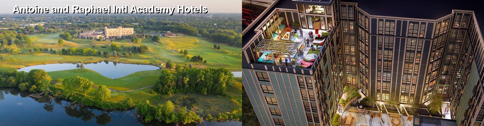 5 Best Hotels near Antoine and Raphael Intl Academy