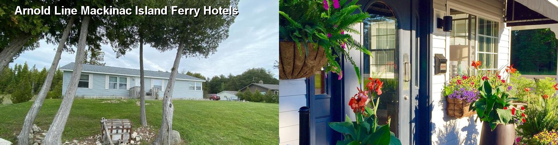 3 Best Hotels near Arnold Line Mackinac Island Ferry