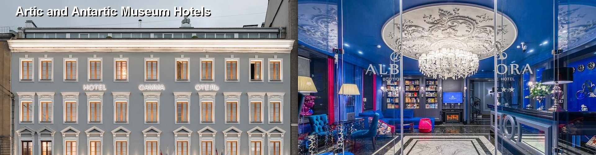 5 Best Hotels near Artic and Antartic Museum