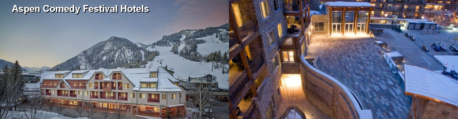 5 Best Hotels near Aspen Comedy Festival