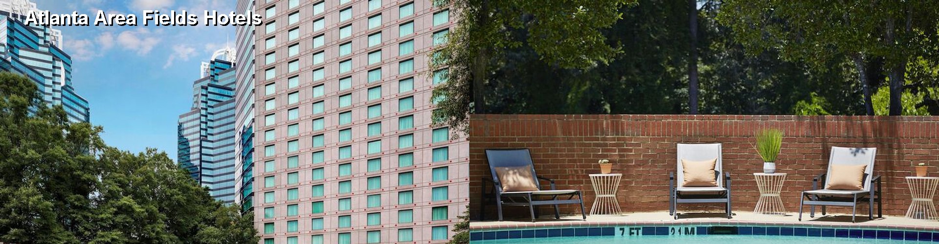 5 Best Hotels near Atlanta Area Fields