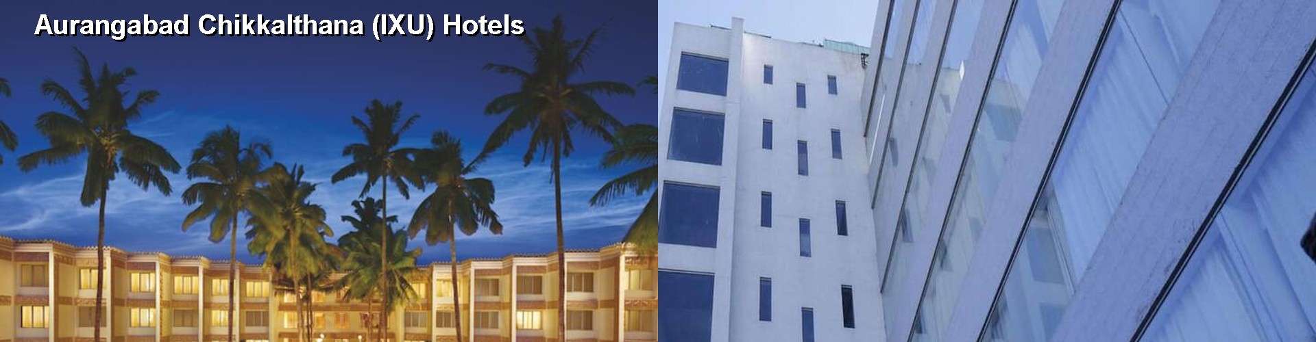 5 Best Hotels near Aurangabad Chikkalthana (IXU)