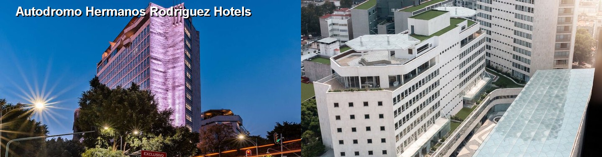 5 Best Hotels near Autodromo Hermanos Rodriguez