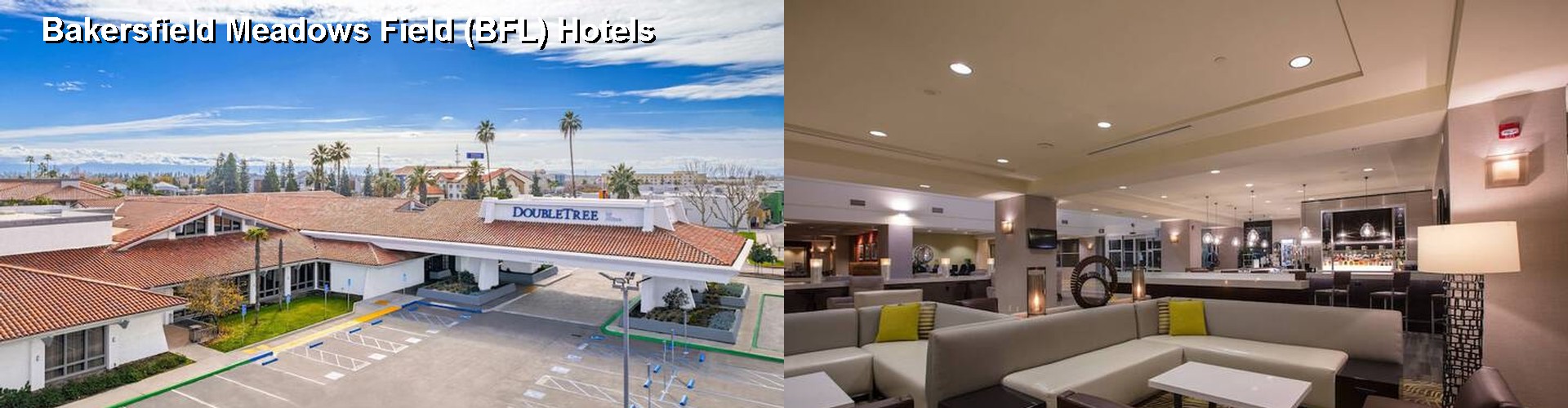 3 Best Hotels near Bakersfield Meadows Field (BFL)