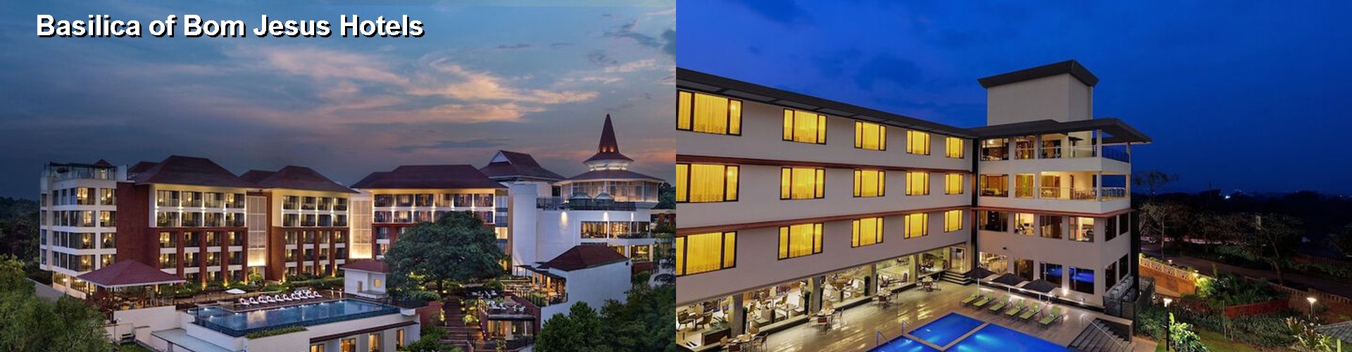 4 Best Hotels near Basilica of Bom Jesus