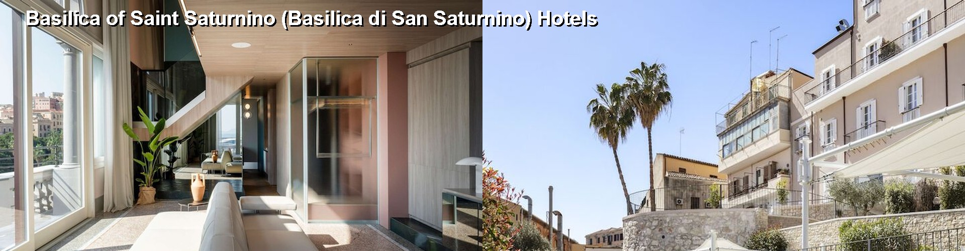 5 Best Hotels near Basilica of Saint Saturnino (Basilica di San Saturnino)
