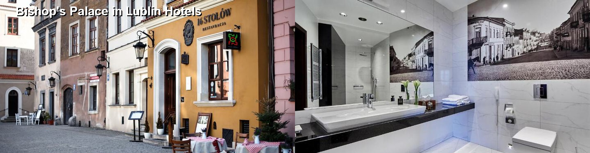2 Best Hotels near Bishop's Palace in Lublin